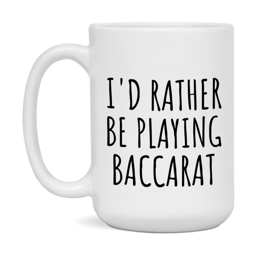 Casino Mug For Baccarat Players, Funny Baccarat Coffee Mug, 11Oz Or 15Oz Novelty Mug