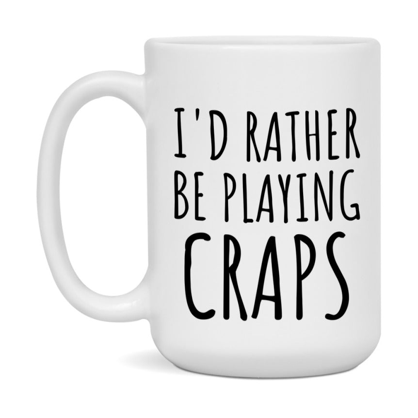 Casino Mug For Craps Players, Funny Craps Coffee Mug, 11Oz Or 15Oz Novelty Mug