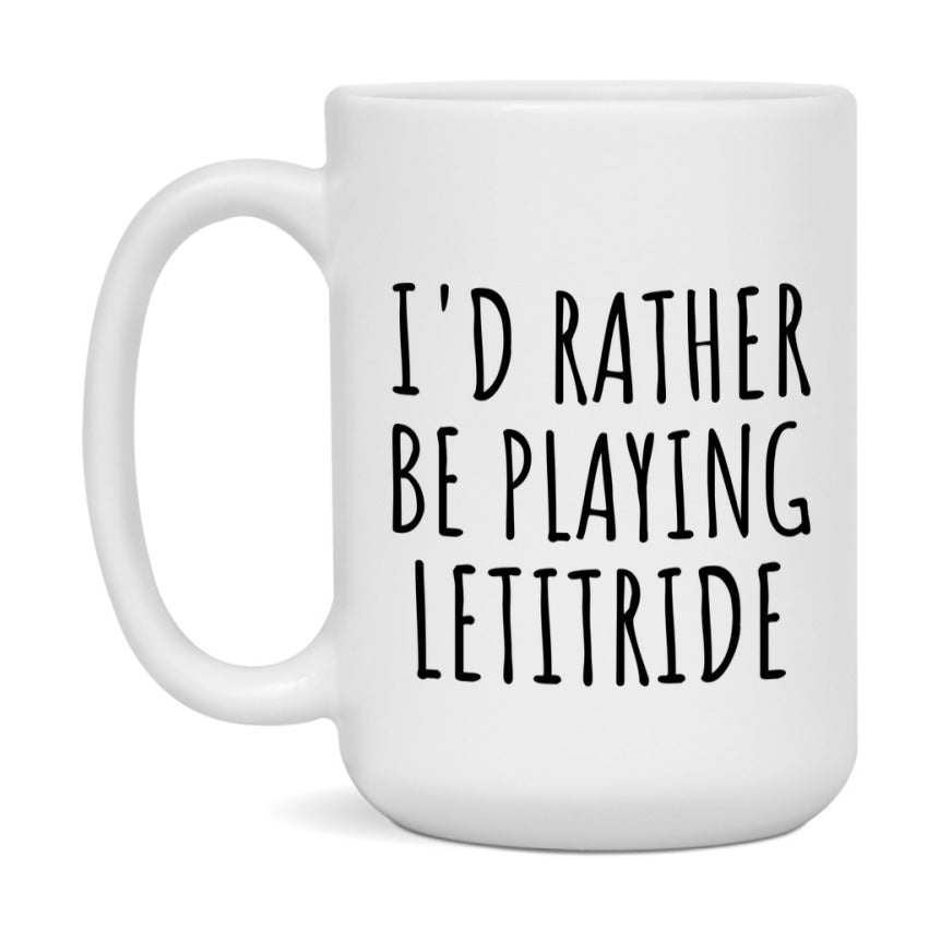 Casino Mug For Letitride Players, Funny Letitride Coffee Mug, 11Oz Or 15Oz Novelty Mug