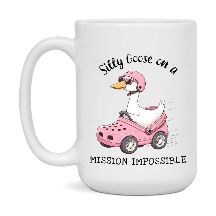 Silly Goose Mug, Funny Goose Coffee Mug, 11Oz Or 15Oz Ceramic Cup