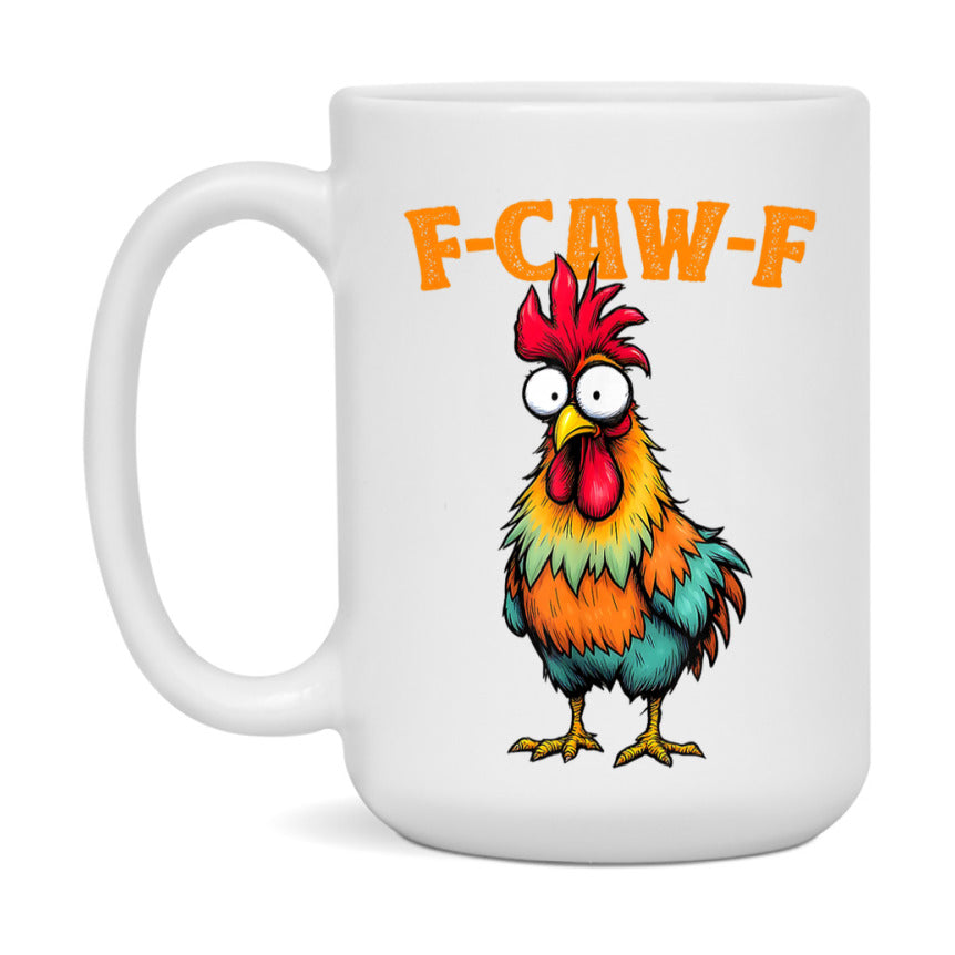 F Caw F Mug, Funny Bird Coffee Mug, 11Oz Or 15Oz Ceramic Cup