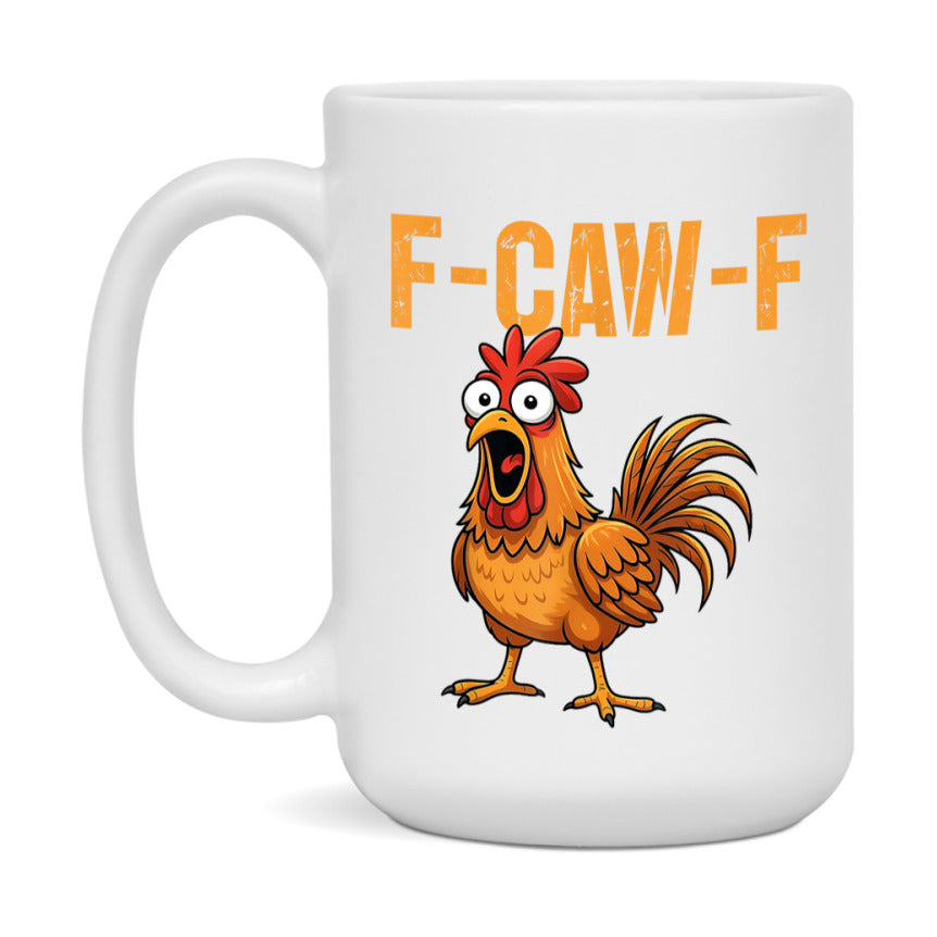 F Caw F Mug, Funny Bird Coffee Mug, 11Oz Or 15Oz Ceramic Cup