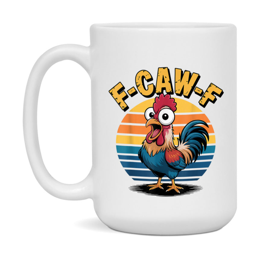 F Caw F Mug, Funny Bird Coffee Mug, 11Oz Or 15Oz Ceramic Cup