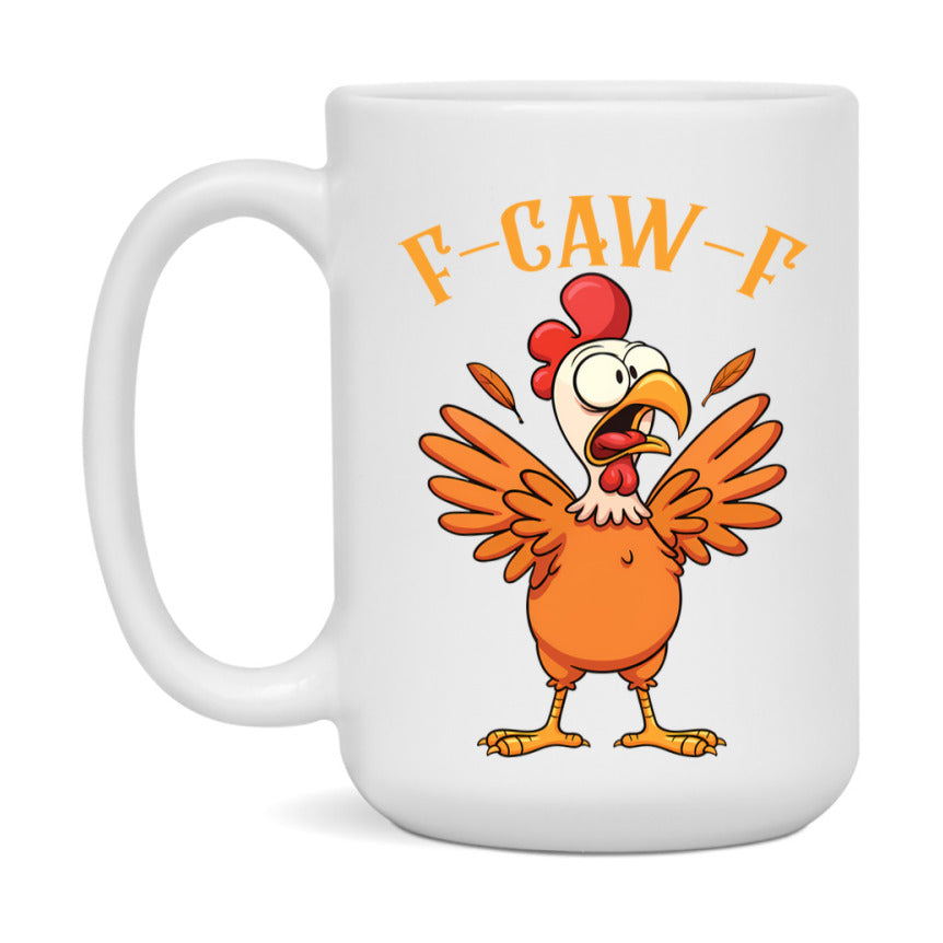 F Caw F Mug, Funny Bird Coffee Mug, 11Oz Or 15Oz Ceramic Cup