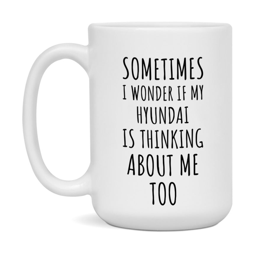 Hyundai Car Lover Mug, Funny Hyundai Coffee Mug
