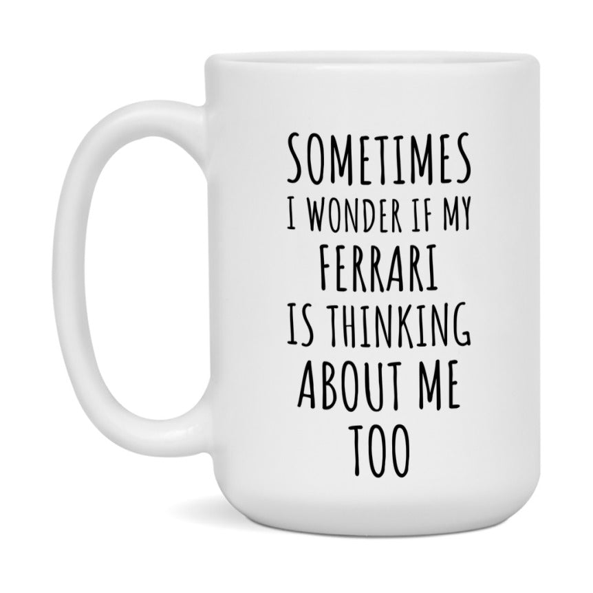 Ferrari Car Lover Mug, Funny Ferrari Coffee Mug