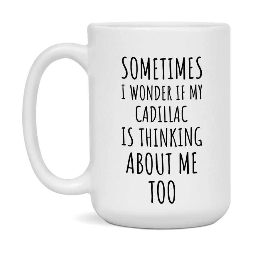 Cadillac Car Lover Mug, Funny Cadillac Coffee Mug