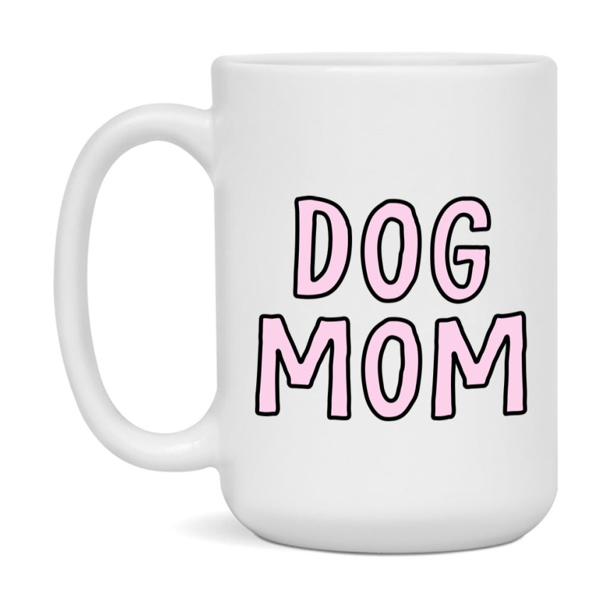 Dog Mom Mug, Mom Coffee Mug Gift For Mother's Day