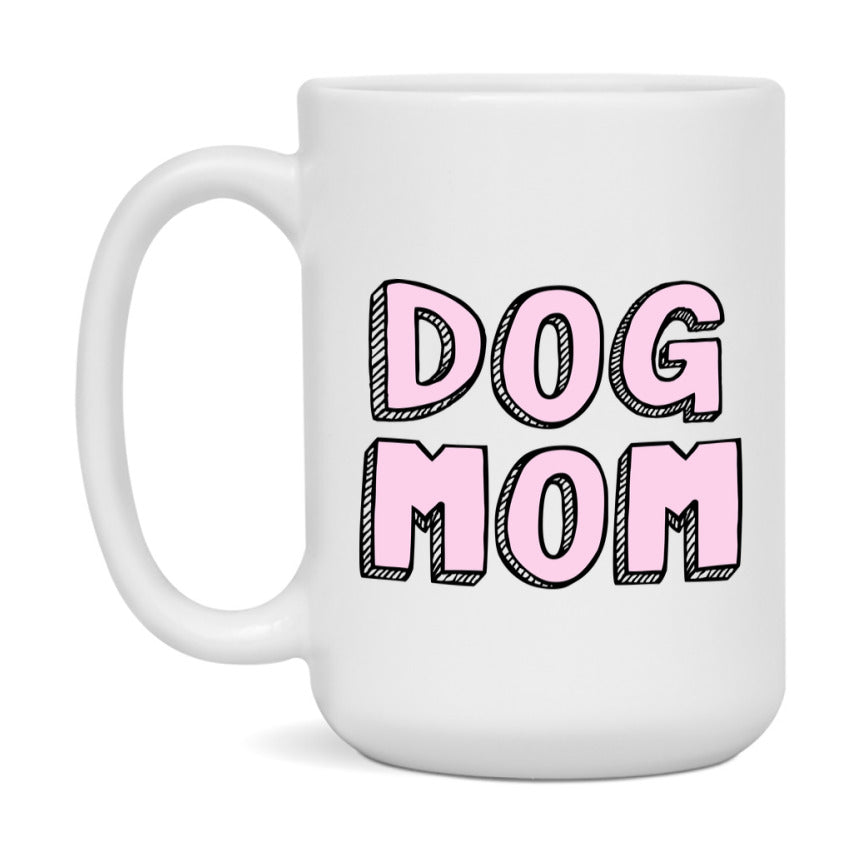 Dog Mom Mug, Mom Coffee Mug Gift For Mother's Day