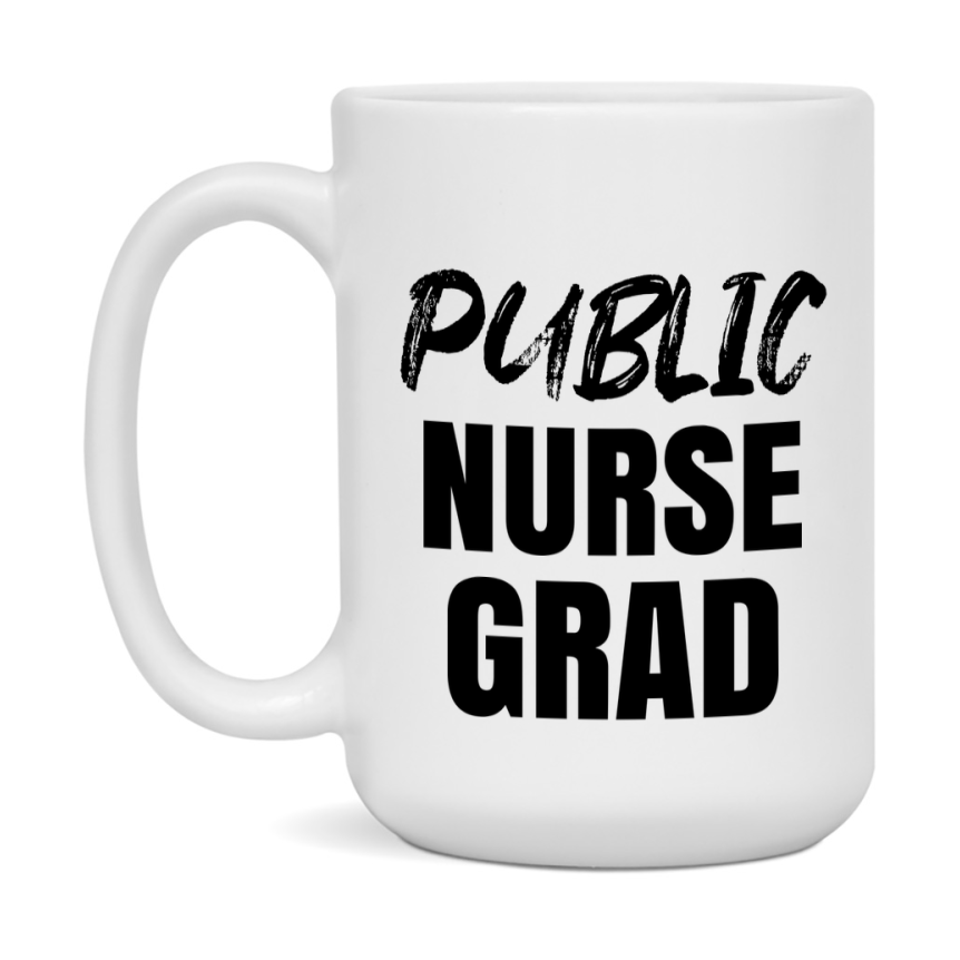 Public Nurse Grad Coffee Mug - Ceramic Nursing Graduation Gift