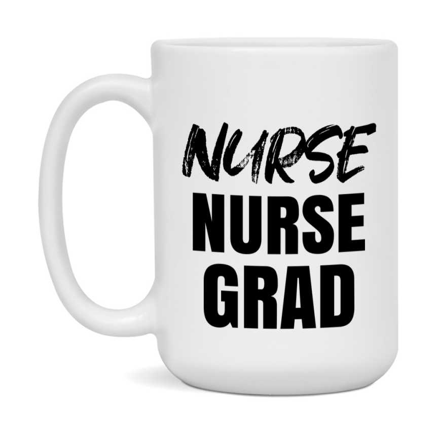 Nurse Nurse Grad Coffee Mug - Ceramic Nursing Graduation Gift