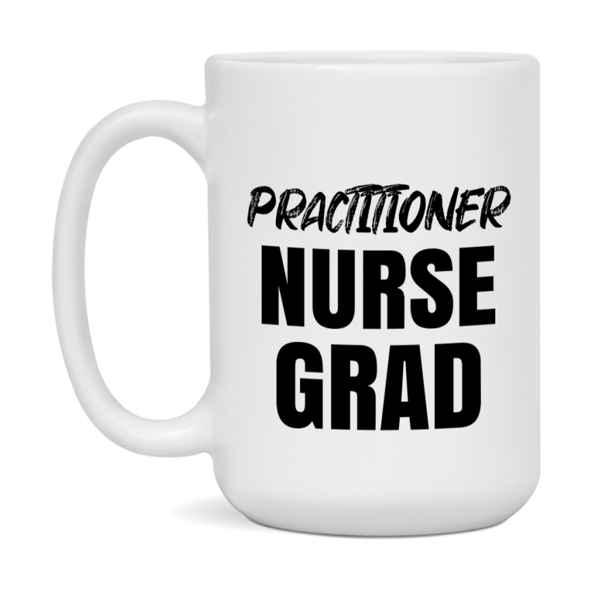 Practitioner Nurse Grad Coffee Mug - Ceramic Nursing Graduation Gift