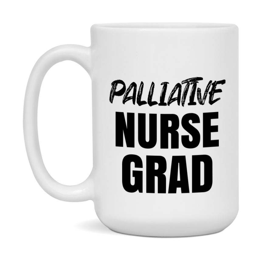 Palliative Nurse Grad Coffee Mug - Ceramic Nursing Graduation Gift