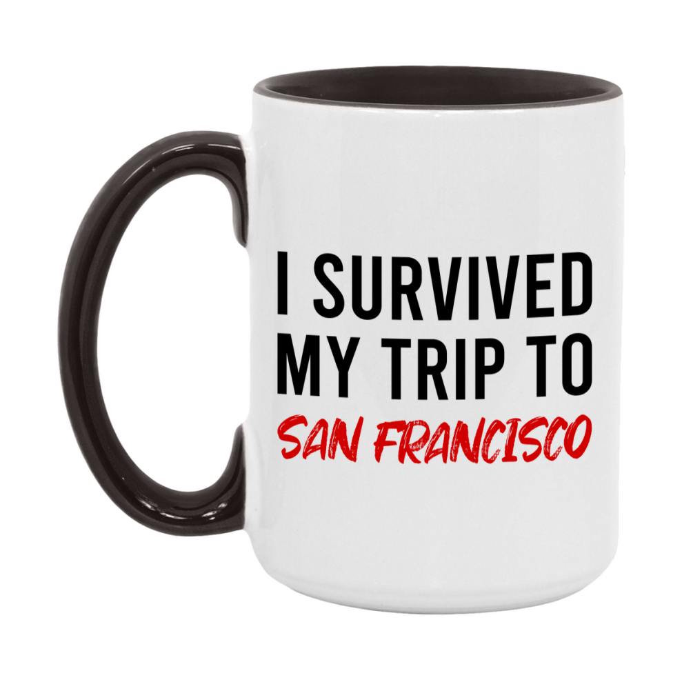 Funny Travel Mug – I Survived My Trip to San Francisco, 11oz or 15oz White Ceramic Coffee Mug, Novelty Travel Gift