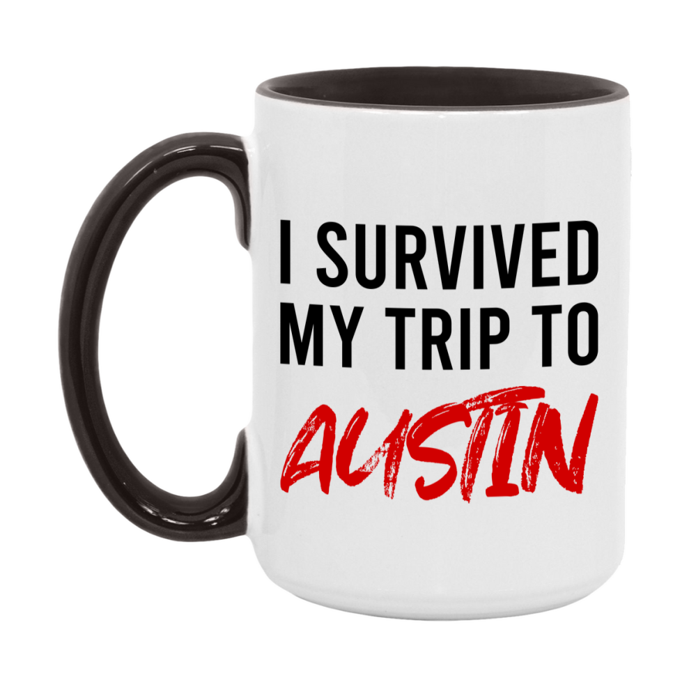 Funny Travel Mug – I Survived My Trip to Austin, 11oz or 15oz White Ceramic Coffee Mug, Novelty Travel Gift