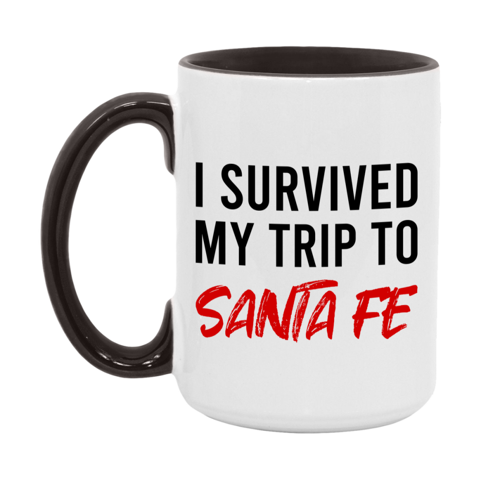Funny Travel Mug – I Survived My Trip to Santa Fe, 11oz or 15oz White Ceramic Coffee Mug, Novelty Travel Gift