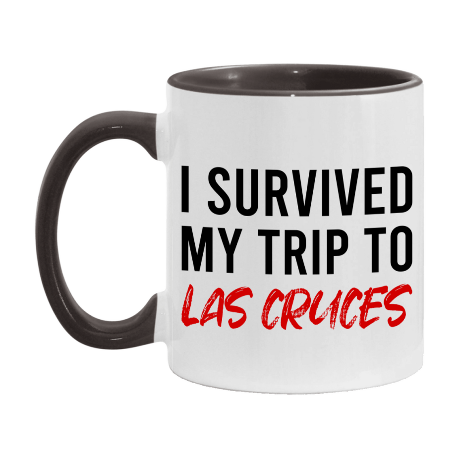 Funny Travel Mug – I Survived My Trip to Las Cruces, 11oz or 15oz White Ceramic Coffee Mug, Novelty Travel Gift