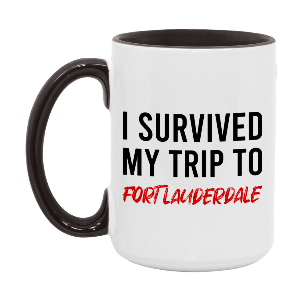 Funny Travel Mug – I Survived My Trip to Fort Lauderdale, 11oz or 15oz White Ceramic Coffee Mug, Novelty Travel Gift