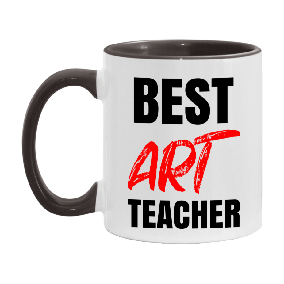 Teacher Superlative Mug, Best Art Teacher Gift, 11oz or 15oz White Ceramic Coffee Cup for Art Teacher