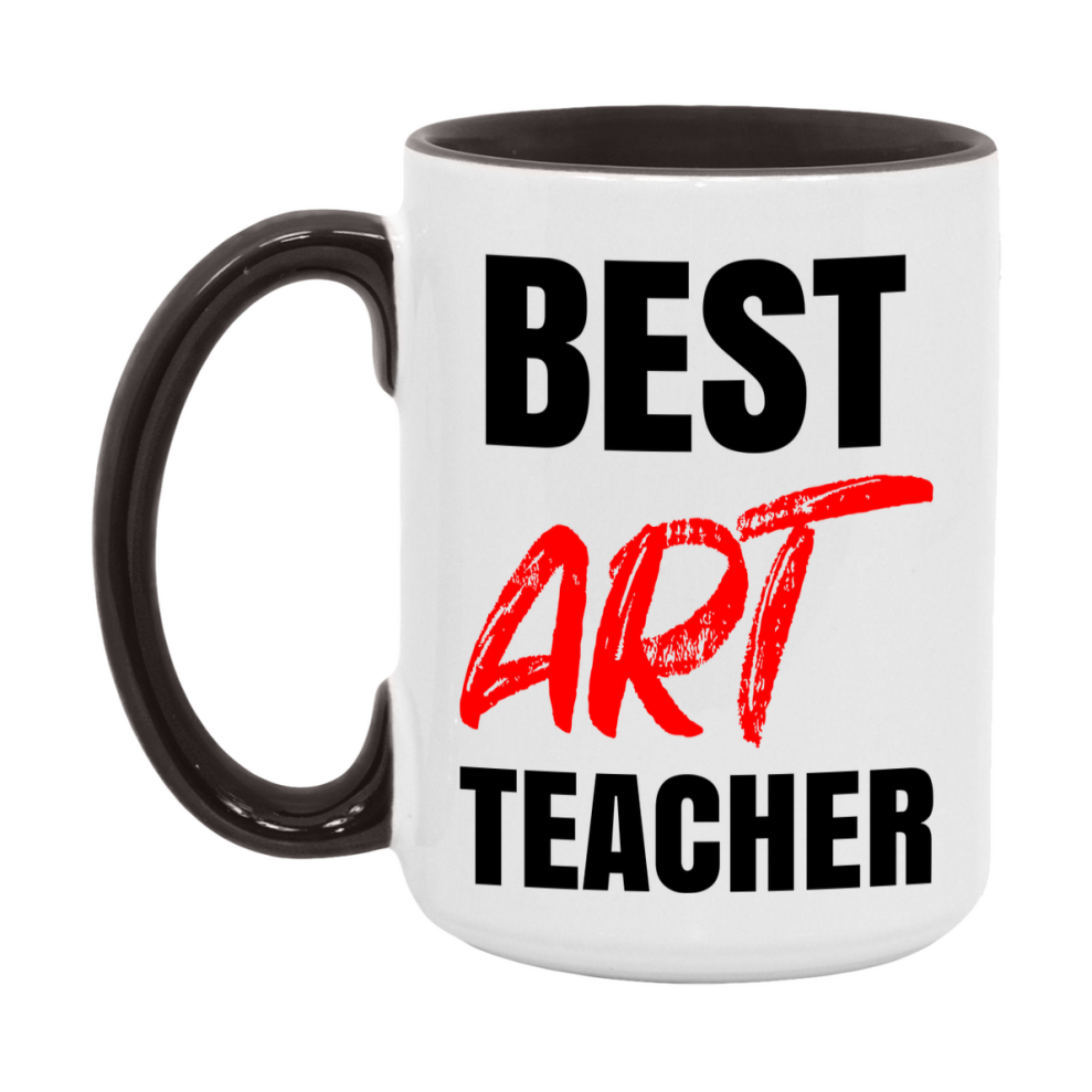 Teacher Superlative Mug, Best Art Teacher Gift, 11oz or 15oz White Ceramic Coffee Cup for Art Teacher