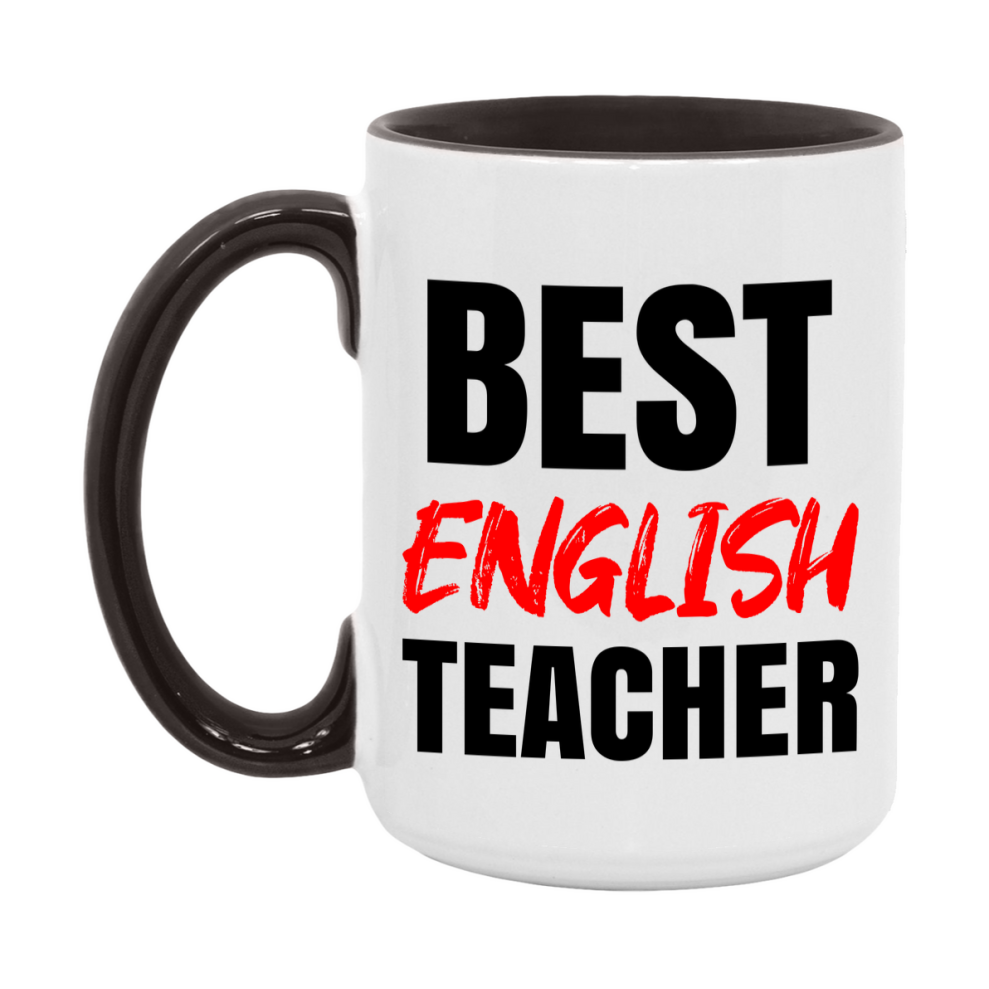 Teacher Superlative Mug, Best English Teacher Gift, 11oz or 15oz White Ceramic Coffee Cup for English Teacher