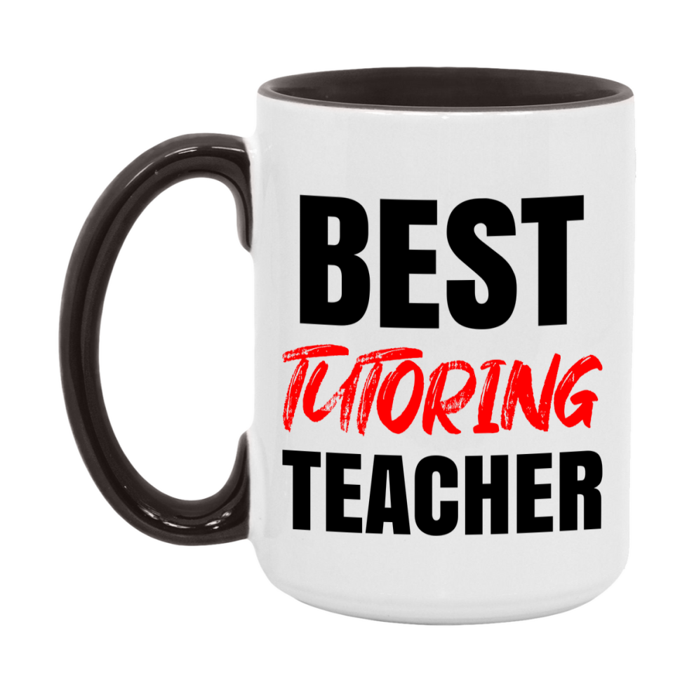 Teacher Superlative Mug, Best Tutoring Teacher Gift, 11oz or 15oz White Ceramic Coffee Cup for Tutoring Teacher