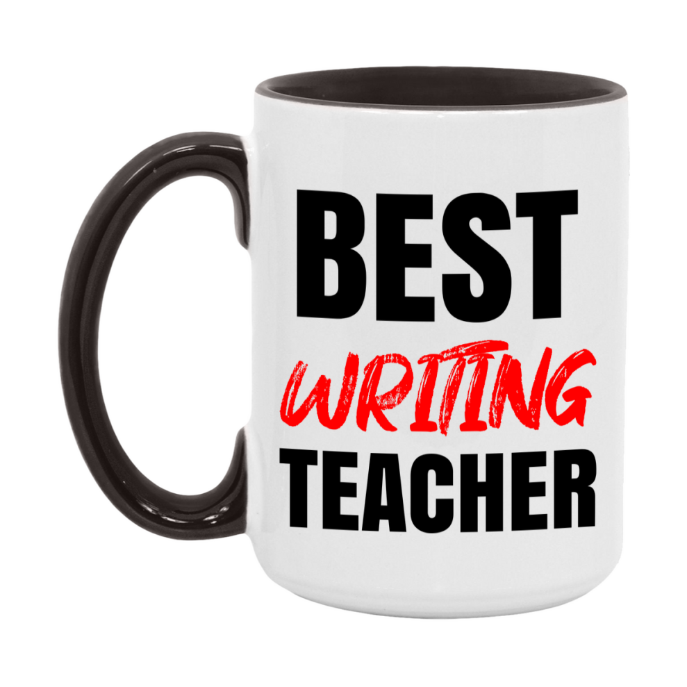Teacher Superlative Mug, Best Writing Teacher Gift, 11oz or 15oz White Ceramic Coffee Cup for Writing Teacher