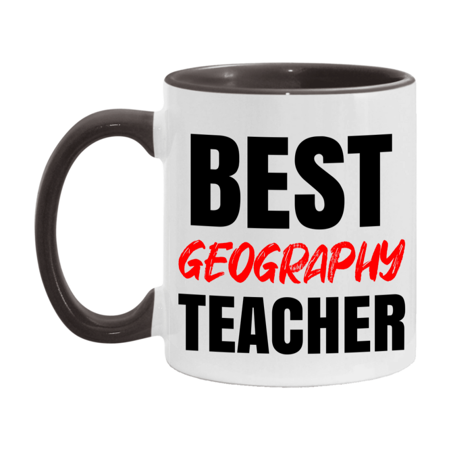 Teacher Superlative Mug, Best Geography Teacher Gift, 11oz or 15oz White Ceramic Coffee Cup for Geography Teacher