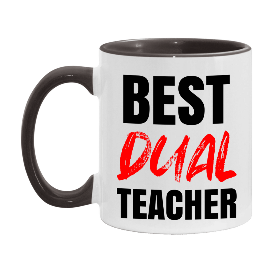 Teacher Superlative Mug, Best Dual Teacher Gift, 11oz or 15oz White Ceramic Coffee Cup for Dual Teacher
