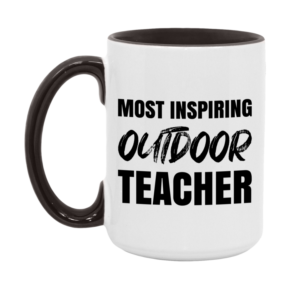 Teacher Superlative Mug, Most Inspiring Outdoor Teacher Gift, 11oz or 15oz White Ceramic Coffee Cup, Gift for Outdoor Teacher