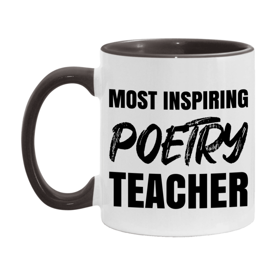 Teacher Superlative Mug, Most Inspiring Poetry Teacher Gift, 11oz or 15oz White Ceramic Coffee Cup, Gift for Poetry Teacher