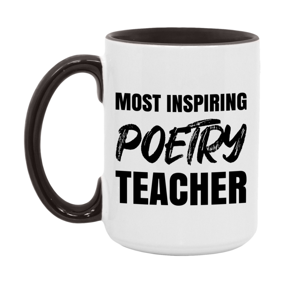 Teacher Superlative Mug, Most Inspiring Poetry Teacher Gift, 11oz or 15oz White Ceramic Coffee Cup, Gift for Poetry Teacher