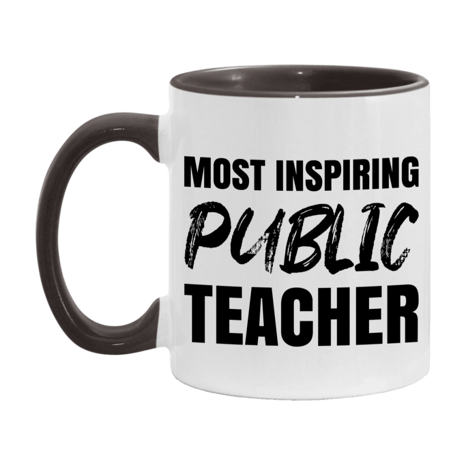 Teacher Superlative Mug, Most Inspiring Public Teacher Gift, 11oz or 15oz White Ceramic Coffee Cup, Gift for Public Teacher