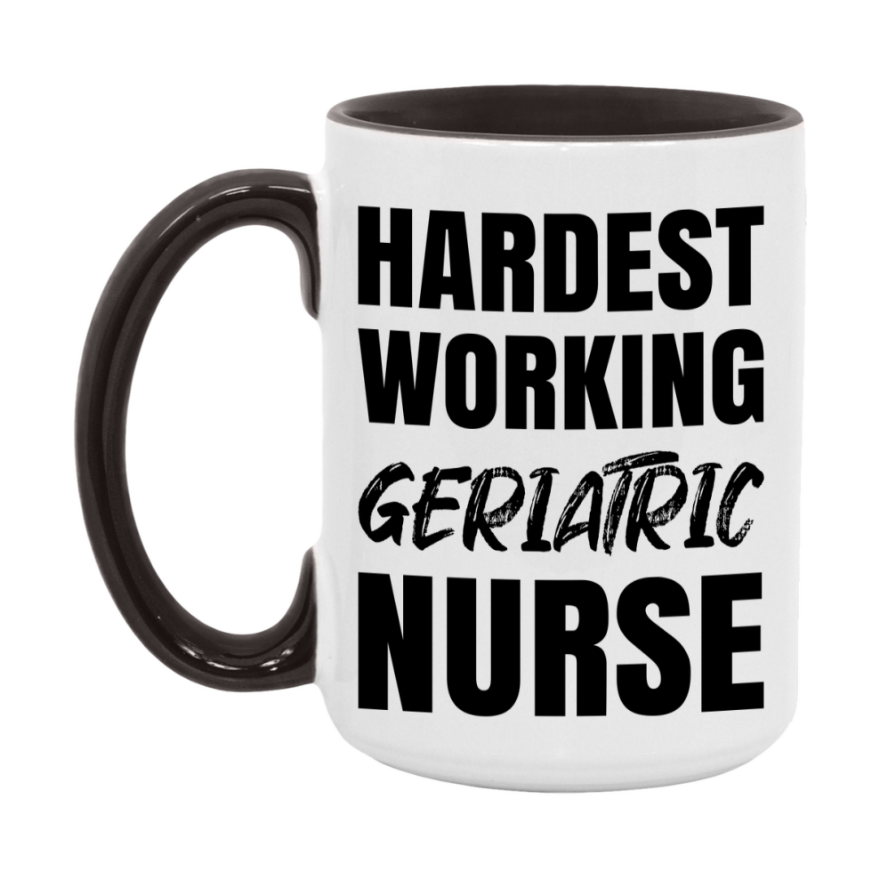 Nurse Superlative Mug, Hardest Working Geriatric Nurse Gift, 11oz or 15oz Ceramic Coffee Cup Gift