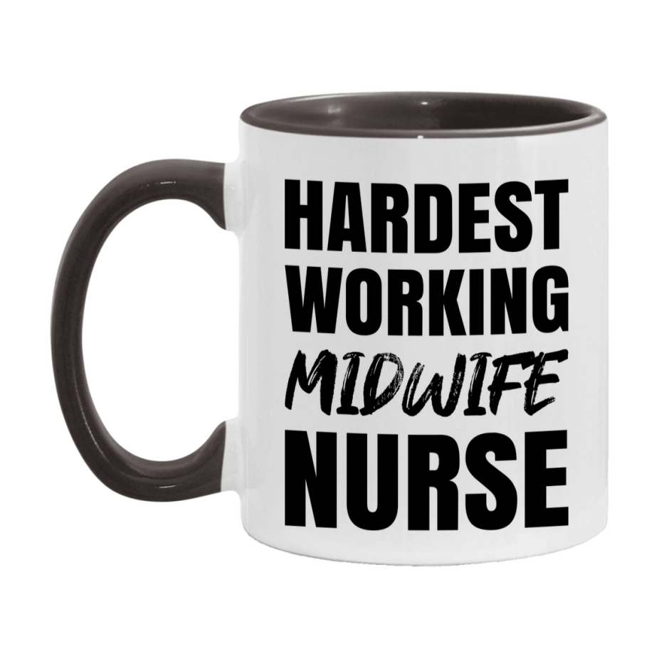 Nurse Superlative Mug, Hardest Working Midwife Nurse Gift, 11oz or 15oz Ceramic Coffee Cup Gift