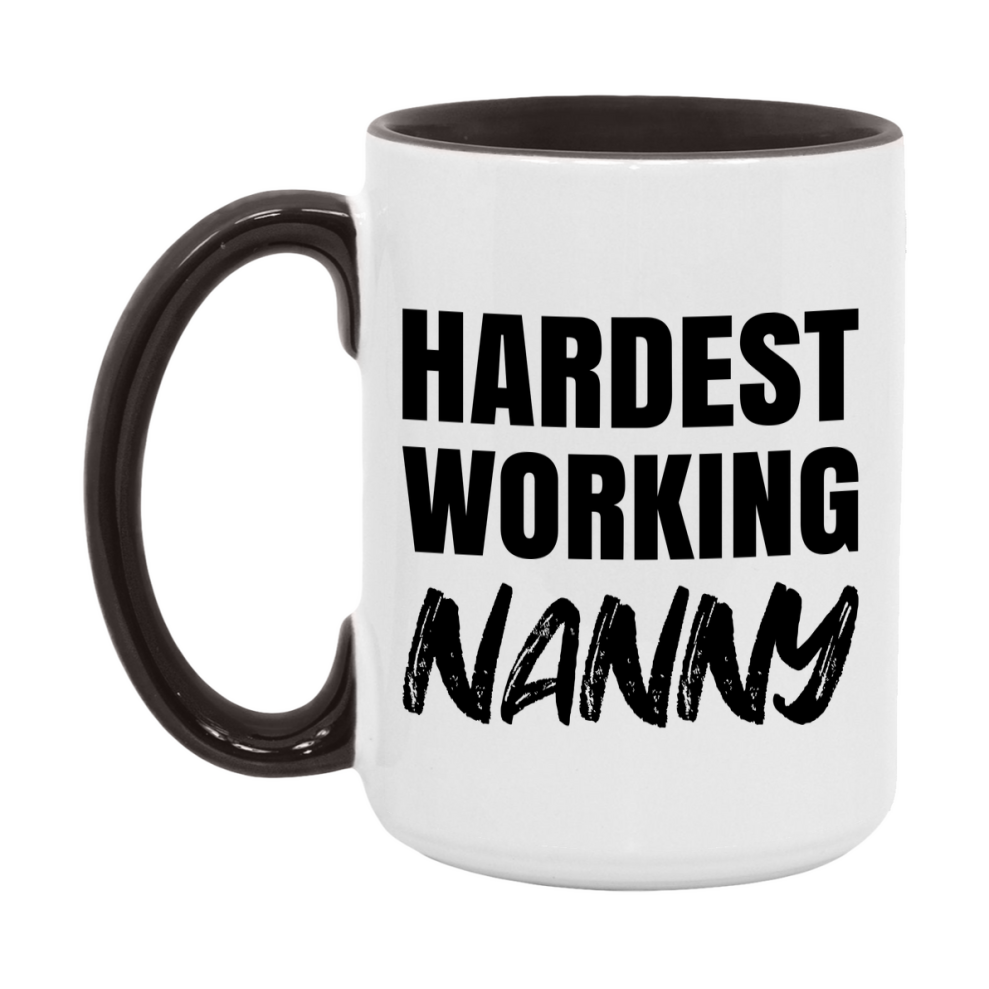 Nanny Superlative Mug, Hardest Working Nanny, 11oz or 15oz Ceramic Coffee Mug, Double-Sided Cup, Gift for Nanny, Coworker Gift, Boss Gift