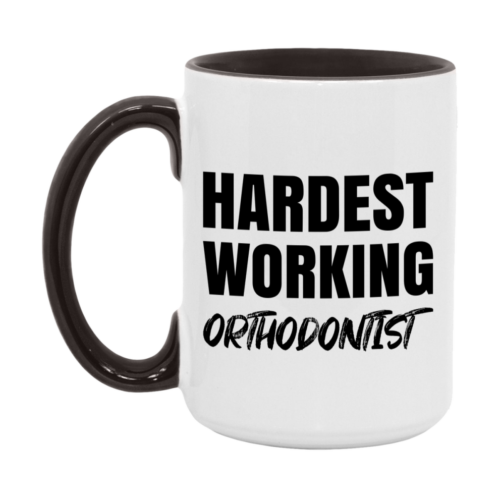 Orthodontist Superlative Mug, Hardest Working Orthodontist, 11oz or 15oz Ceramic Coffee Mug, Double-Sided Cup, Gift for Orthodontist, Coworker Gift, Boss Gift