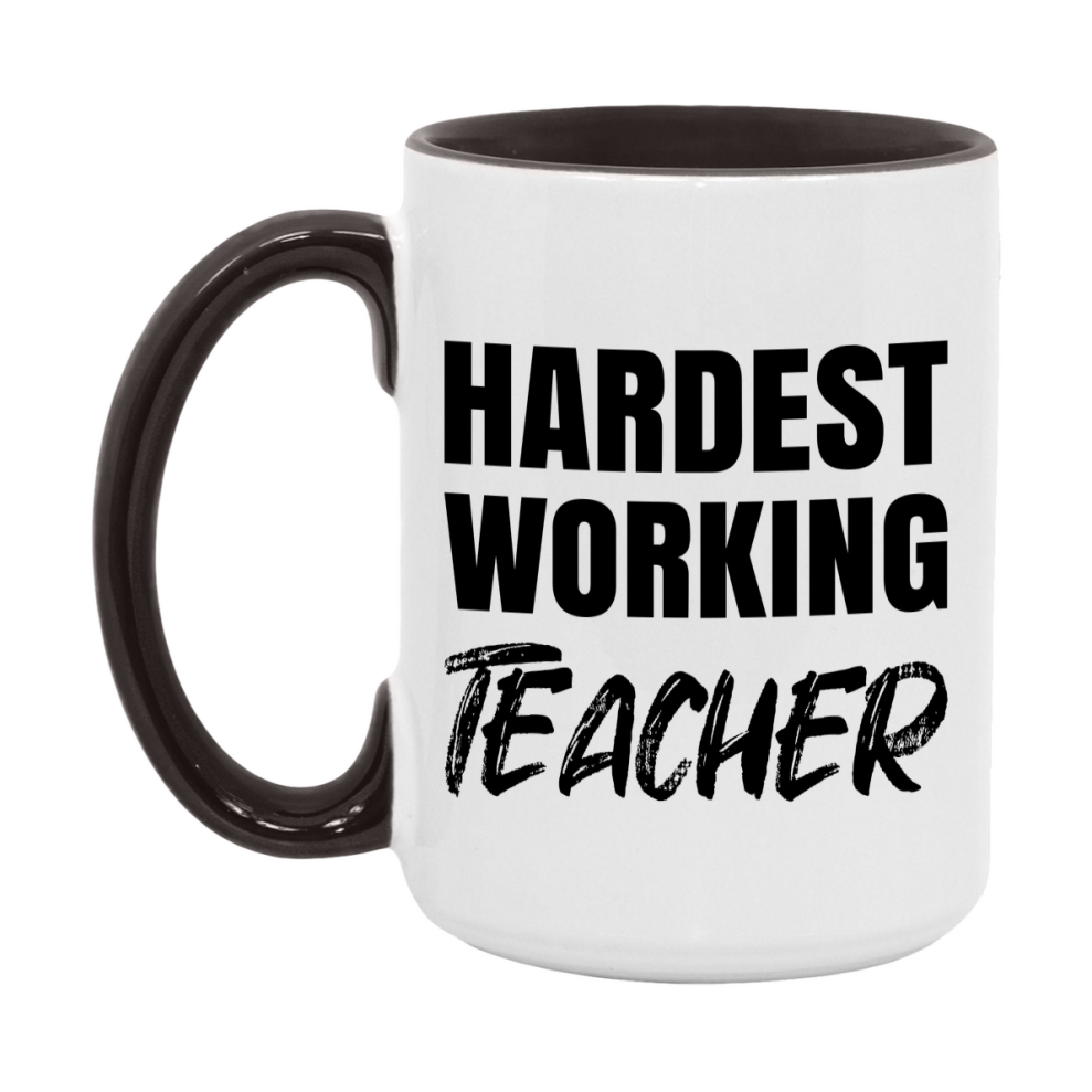 Teacher Superlative Mug, Hardest Working Teacher, 11oz or 15oz Ceramic Coffee Mug, Double-Sided Cup, Gift for Teacher, Coworker Gift, Boss Gift