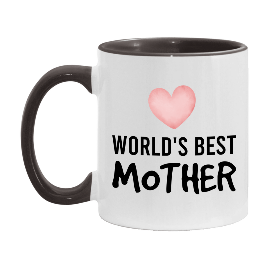 World's Best Mother Mug, Mother Superlative Coffee Mug, 11oz or 15oz Ceramic Cup, Gift for Mother