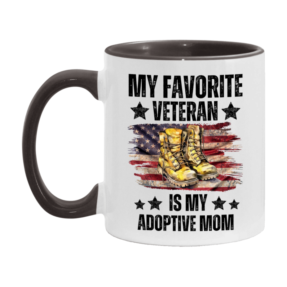 Veteran Gift Mug, My Favorite Veteran Is My Adoptive Mom, 11oz or 15oz Ceramic Coffee Cup Gift for Adoptive Mom
