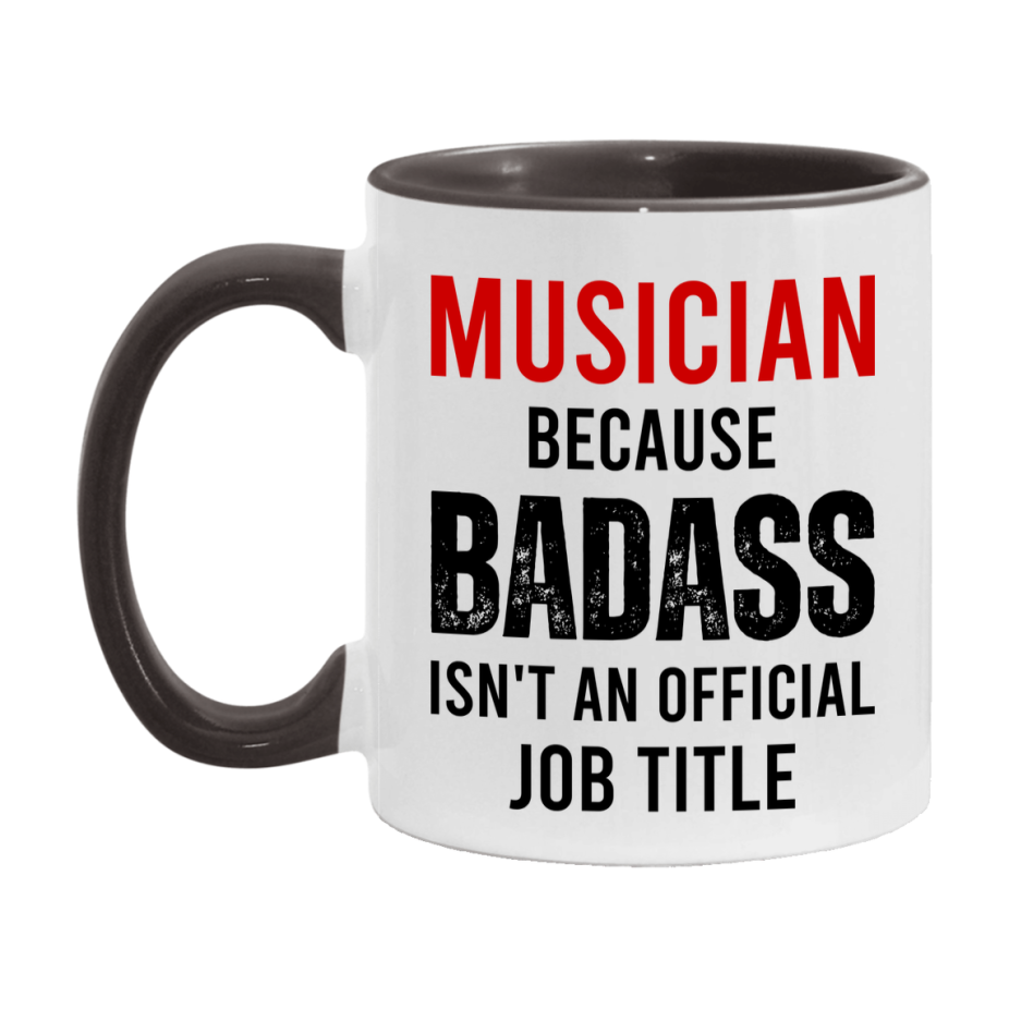 Coffee Mug for Musician, Funny Musician Superlative Quote, 11oz or 15oz Double-Sided Ceramic Cup Gift for Musician
