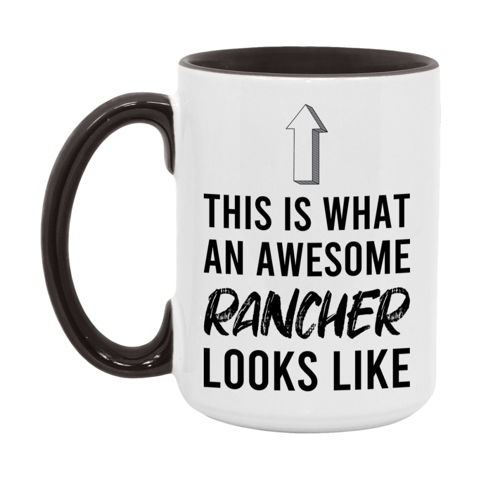 Funny Rancher Mug - This Is What An Awesome Rancher Looks Like - 11oz or 15oz Ceramic Coffee Cup - Novelty Gift for Rancher Professionals