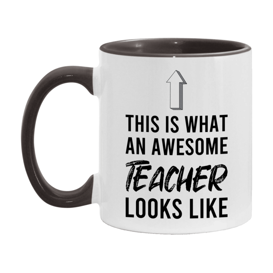 Funny Teacher Mug - This Is What An Awesome Teacher Looks Like - 11oz or 15oz Ceramic Coffee Cup - Novelty Gift for Teacher Professionals