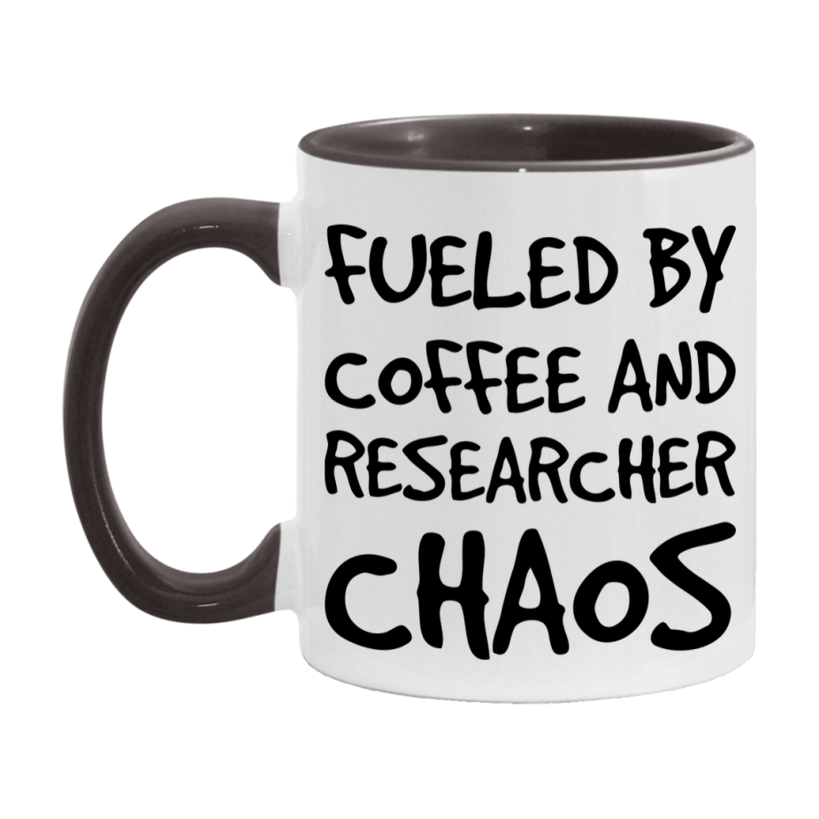 Fueled By Coffee And Researcher Chaos Mug - 11Oz Or 15Oz