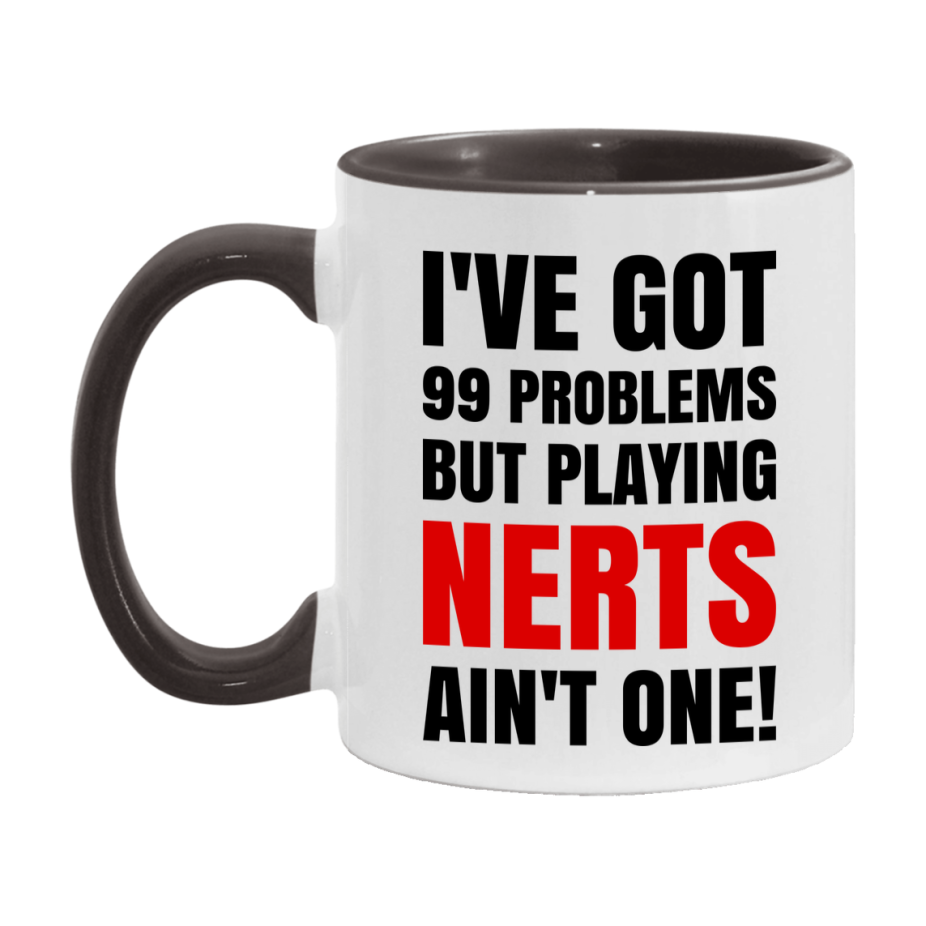 Funny Card Game Mug – 99 Problems But Playing Nerts Ain’t One