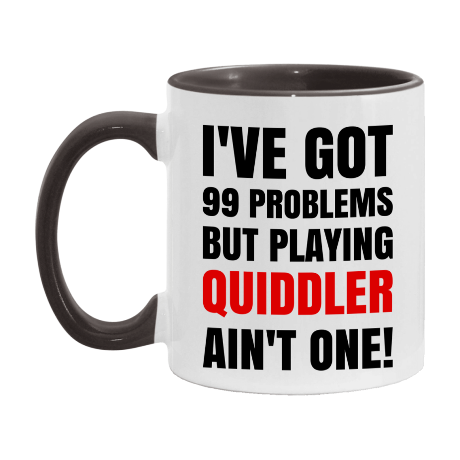 Funny Card Game Mug – 99 Problems But Playing Quiddler Ain’t One
