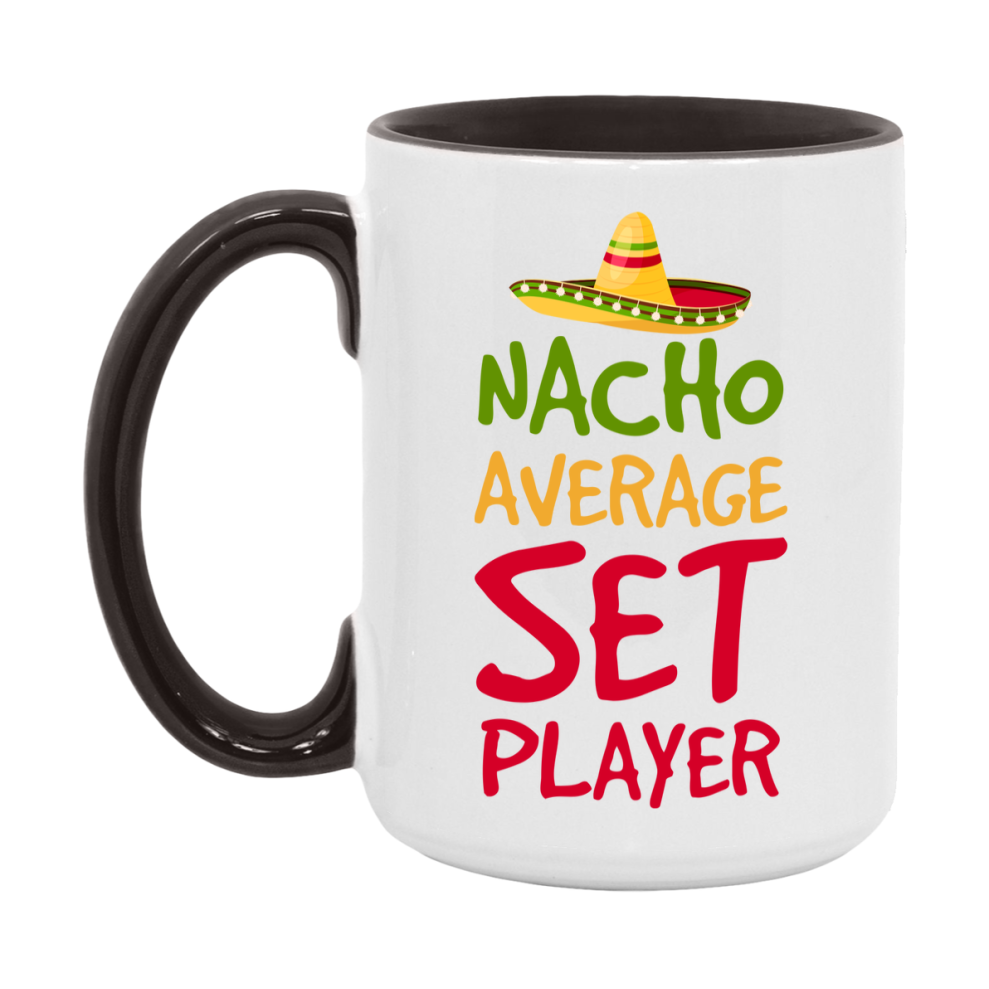 Funny Nacho Average Set Player Mug – 11Oz Or 15Oz Ceramic Coffee Cup For Card Game Lovers