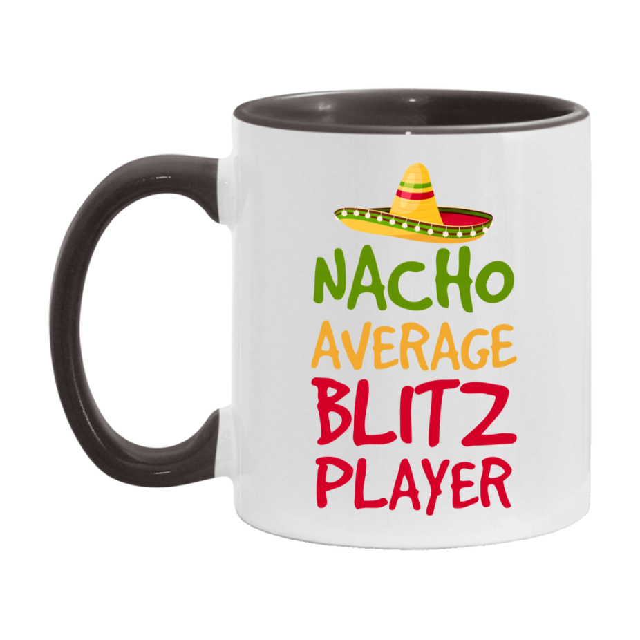 Funny Nacho Average Blitz Player Mug – 11Oz Or 15Oz Ceramic Coffee Cup For Card Game Lovers