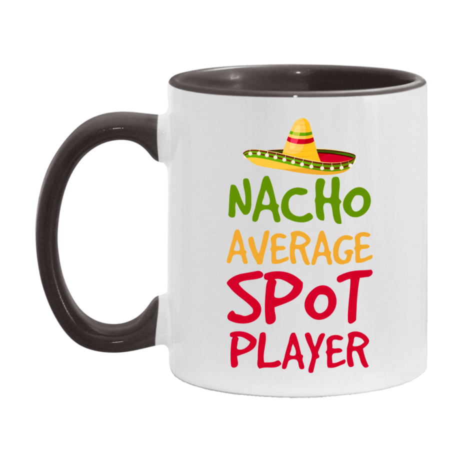 Funny Nacho Average Spot Player Mug – 11Oz Or 15Oz Ceramic Coffee Cup For Card Game Lovers