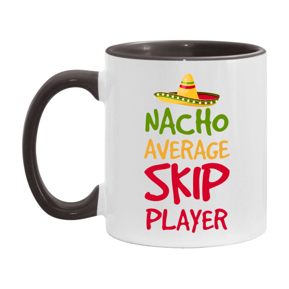 Funny Nacho Average Skip Player Mug – 11Oz Or 15Oz Ceramic Coffee Cup For Card Game Lovers